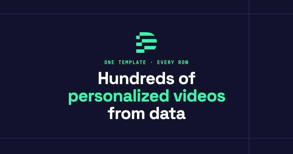 How to Make Hundreds of Personalized Videos from Data