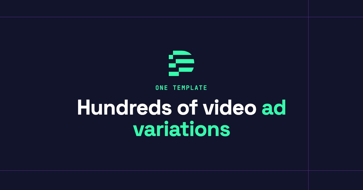 How to make hundreds of video ad variations from one After Effects template