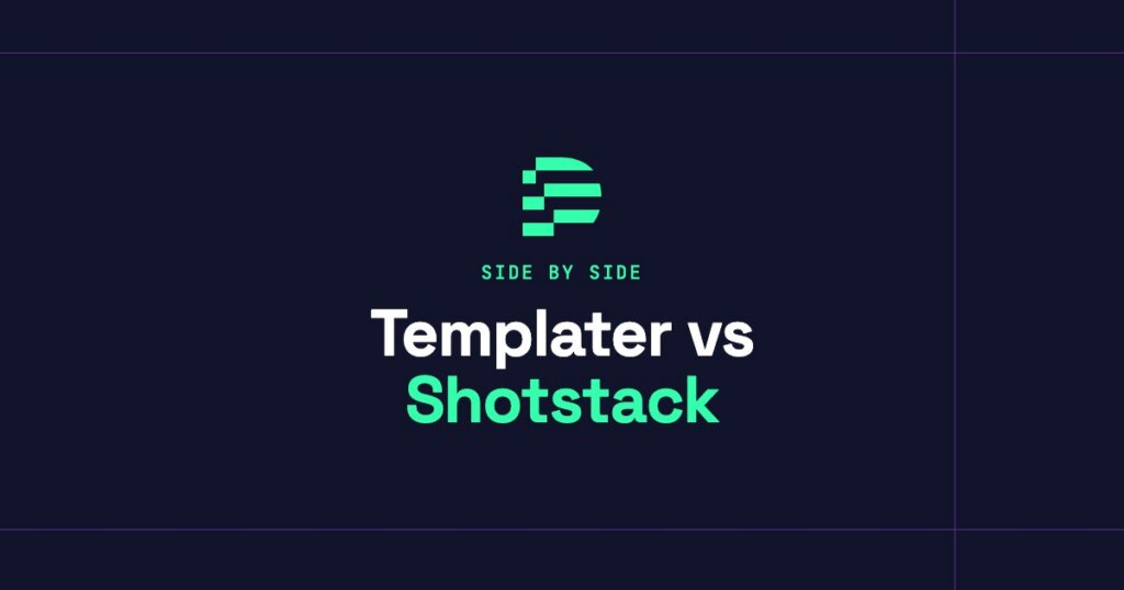 Templater vs Shotstack: a motion designer's tool or a video API?