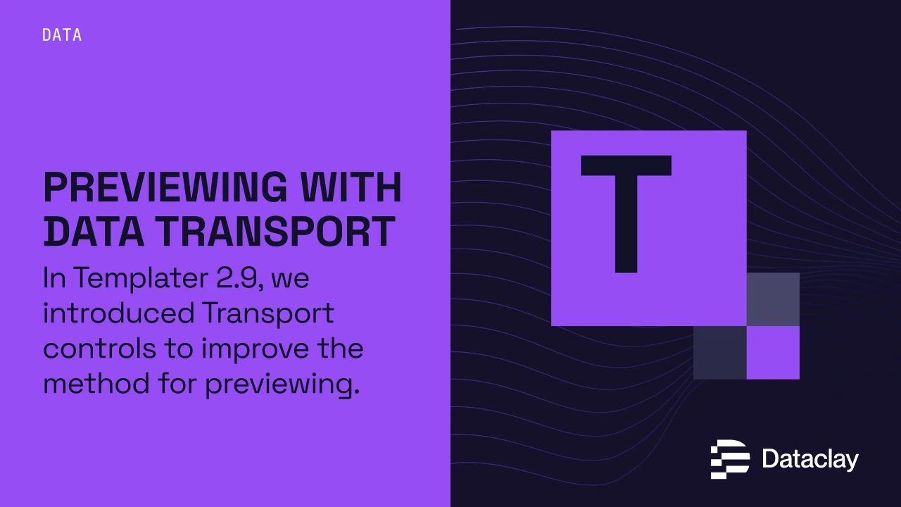 Templater 101: Previewing With Data Transport